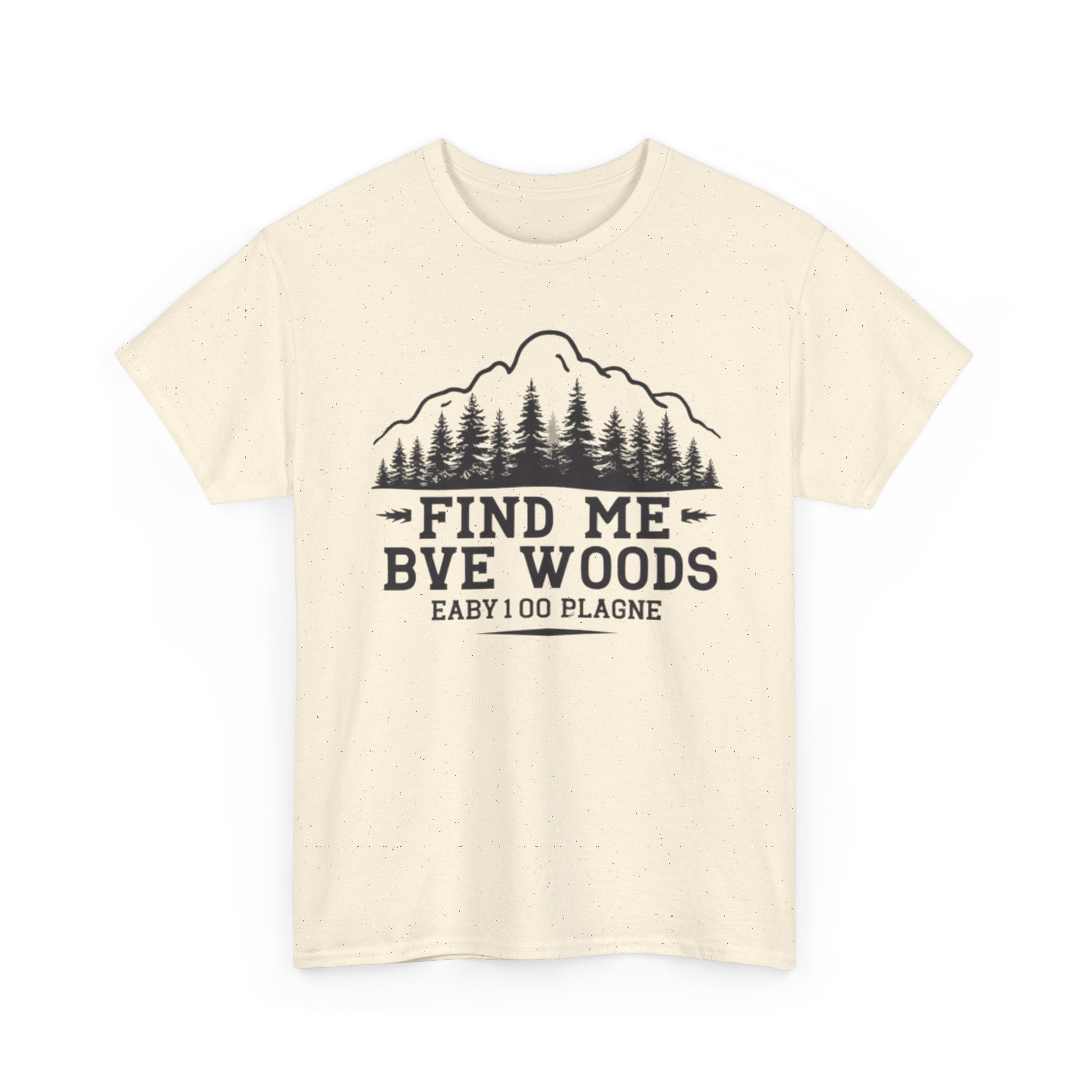 Find Me By The Woods T-Shirt — Vintage Mountain Tree Graphic Tee for Outdoor Lovers