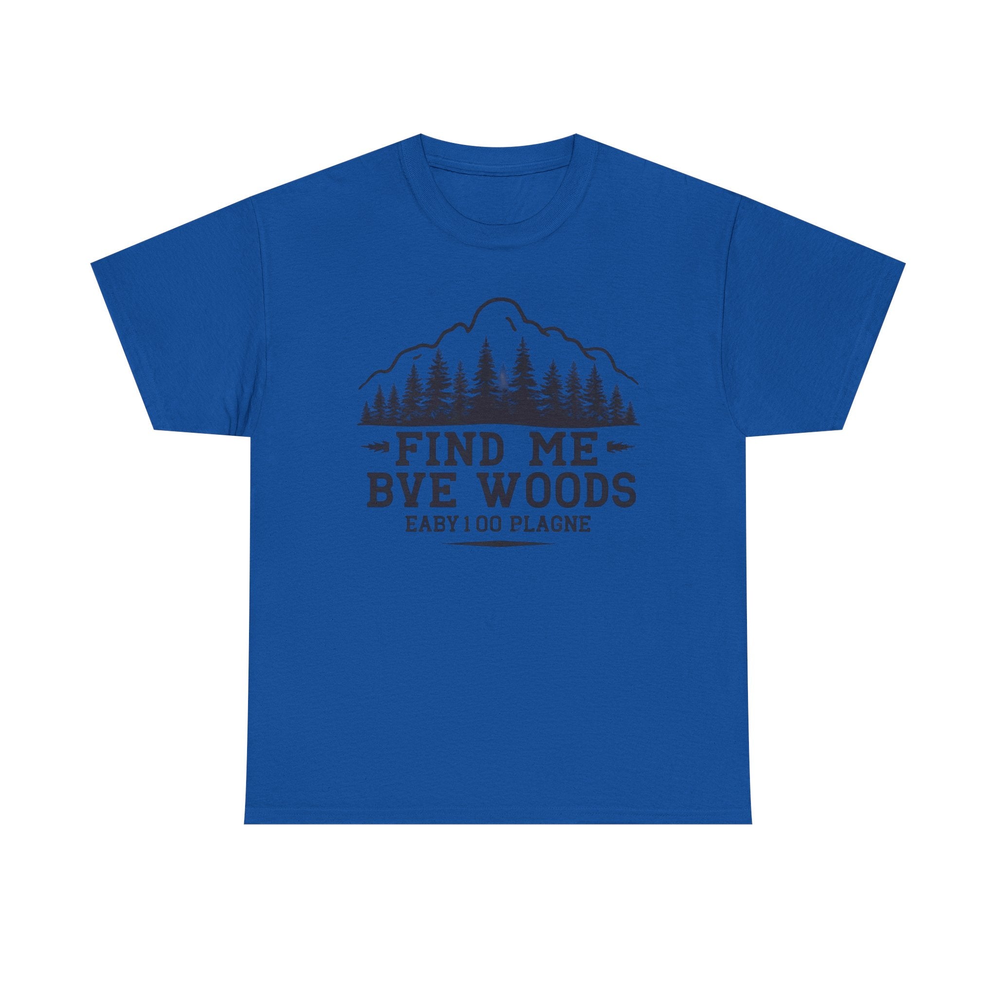 Find Me By The Woods T-Shirt — Vintage Mountain Tree Graphic Tee for Outdoor Lovers