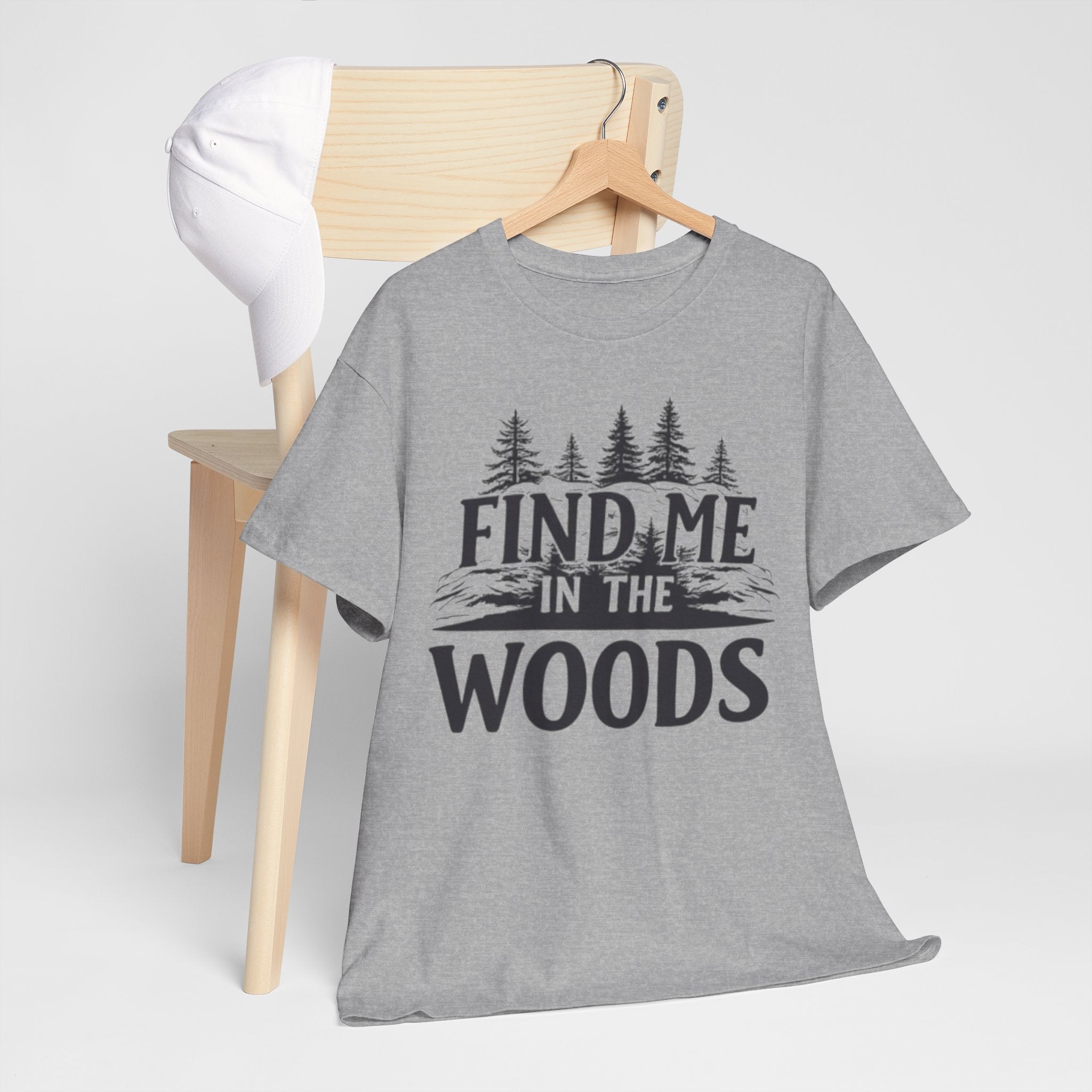 Find Me in the Woods T-Shirt — Nature Lover Camping Tee
