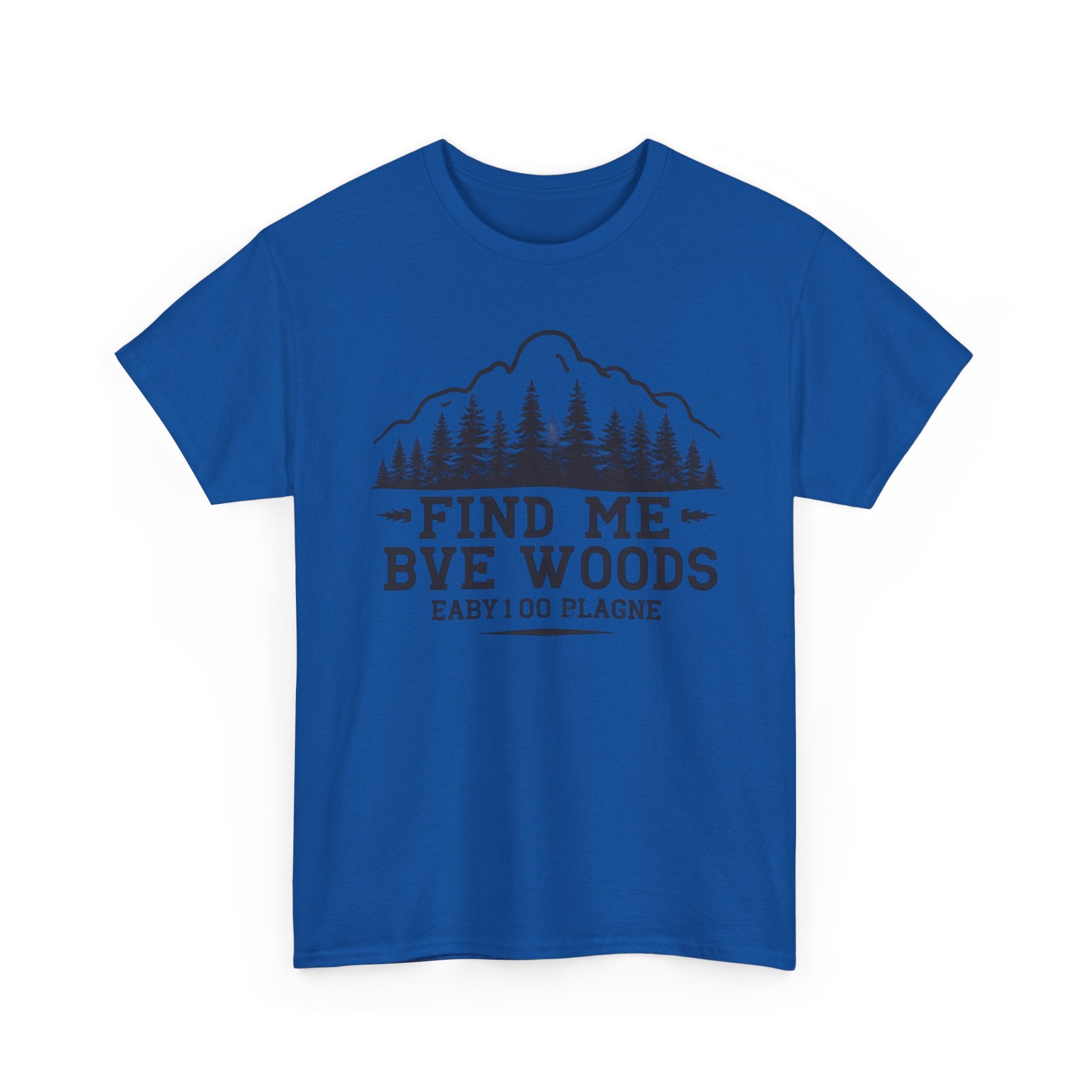 Find Me By The Woods T-Shirt — Vintage Mountain Tree Graphic Tee for Outdoor Lovers